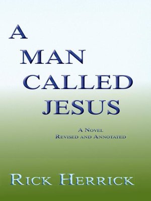 cover image of A Man Called Jesus, a Novel, Revised and Annotated